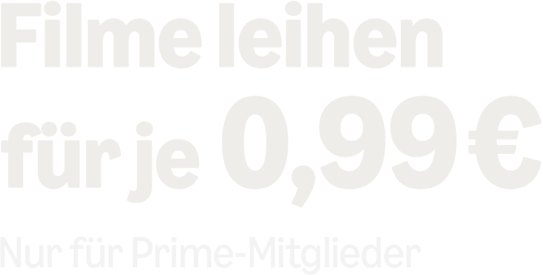 Prime Video 0,99-€-Leihaktion: Filme für Prime-Mitglieder aus mehreren Genres